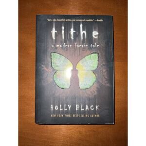 Tithe: A Modern Faerie Tale - Paperback By Holly Black - Signed